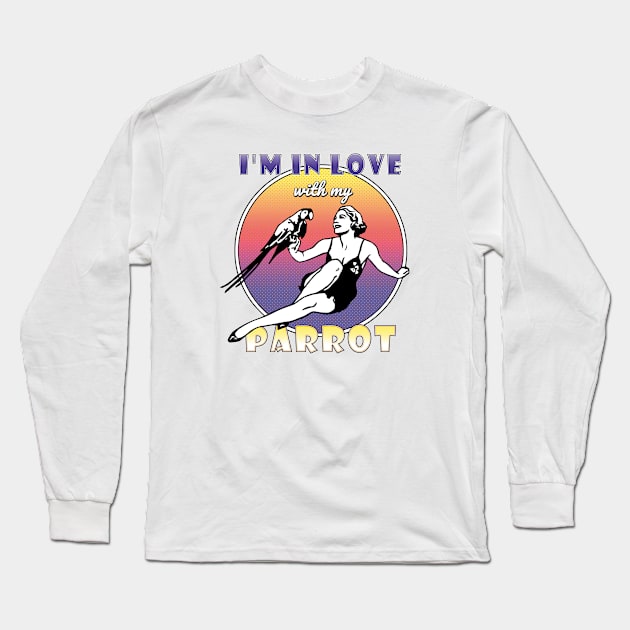 In Love With My Parrot Long Sleeve T-Shirt by ranxerox79